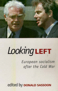 Looking Left: West European Social Democracy after the Cold War
