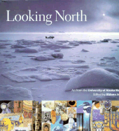 Looking North: Art from the University of Alaska Museum - Jonaitis, Aldona