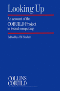 Looking Up: Account of the Cobuild Project in Lexical Computing