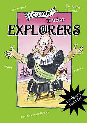 Lookout! Tudor Explorers - Newbery, Elizabeth