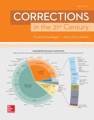 Loose Leaf Corrections 21st Century - Schmalleger, Frank, Professor, and Smykla, John Ortiz