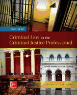 Loose Leaf Criminal Law for the Criminal Justice Professional with Connect Access Card