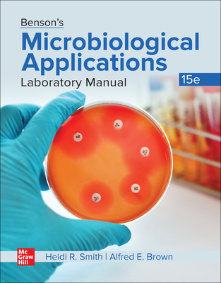 Loose Leaf for Benson's Microbiological Applications Lab Manual - Brown, Alfred E, and Smith, Heidi