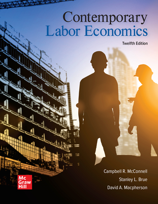 Loose Leaf for Contemporary Labor Economics - McConnell, Campbell R, and Brue, Stanley L, and MacPherson, David