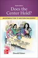 Loose Leaf for Does the Center Hold? an Introduction to Western Philosophy
