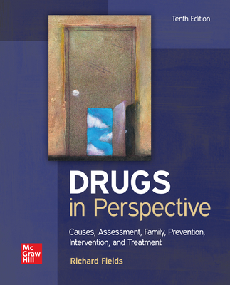 Loose Leaf for Drugs in Perspective: Causes, Assessment, Family, Prevention, Intervention, and Treatment - Fields, Richard