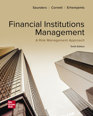 Loose Leaf for Financial Institutions Management - Saunders, Anthony, and Cornett, Marcia Millon, and Erhemjamts, Otgo