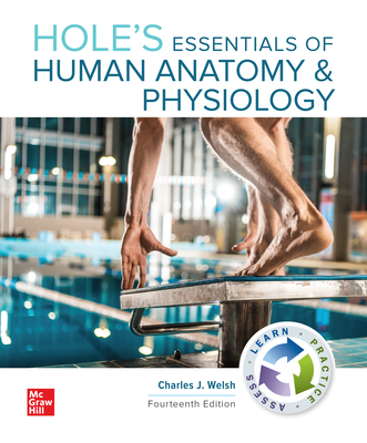Loose Leaf for Hole's Essentials of Human Anatomy & Physiology - Welsh, Charles