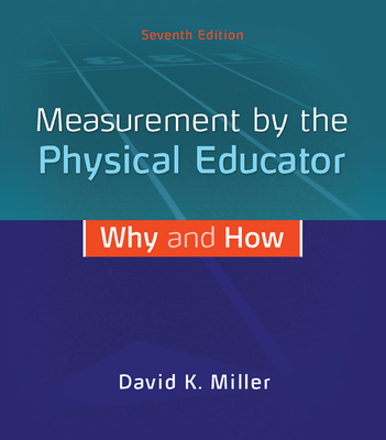 Loose Leaf for Measurement by the Physical Educator with Connect Access Card - Miller, David K