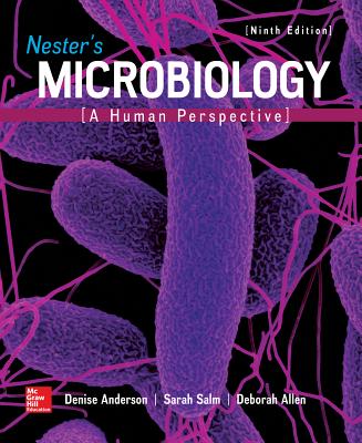 Loose Leaf for Nester's Microbiology: A Human Perspective - Anderson, Denise, and Salm, Sarah, and Allen, Deborah