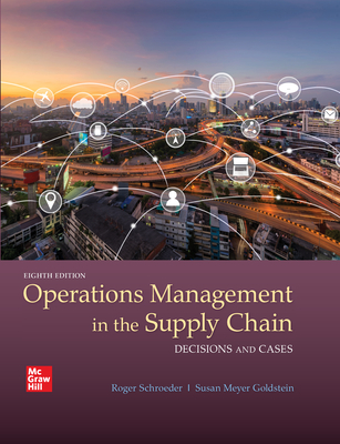 Loose Leaf for Operations Management in the Supply Chain: Decisions and Cases 7e - Schroeder, Roger G