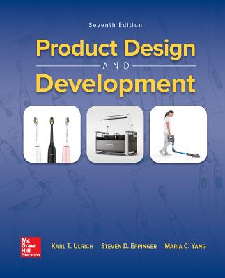 Loose Leaf for Product Design and Development - Ulrich, Karl, and Eppinger, Steven, and Yang, Maria C