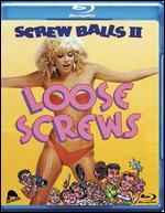 Loose Screws: Screwballs II [Blu-ray]