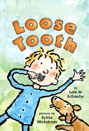 Loose Tooth - Schaefer, Lola M