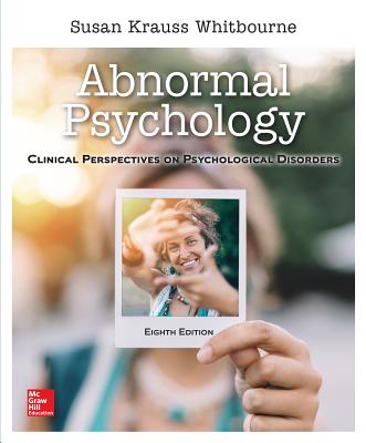 Looseleaf for Abnormal Psychology: Clinical Perspectives on Psychological Disorders - Whitbourne, Susan Krauss