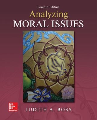 Looseleaf for Analyzing Moral Issues - Boss, Judith A