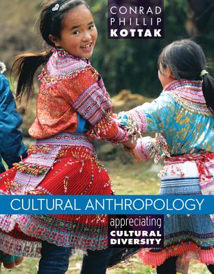 Looseleaf for Cultural Anthropology - Kottak, Conrad