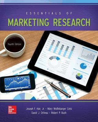 LooseLeaf for Essentials of Marketing Research - Hair, Joseph, and Celsi, Mary, and Bush, Robert