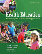 Looseleaf for Health Education: Elementary and Middle School Applications