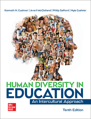 Looseleaf for Human Diversity in Education - Cushner, Kenneth H, and McClelland, Averil, and Safford, Phillip