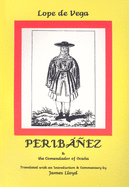 Lope de Vega: Peribanez and the Comendador of Ocana