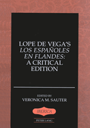 Lope de Vega's Los Espaoles En Flandes: A Critical Edition