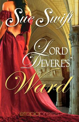 Lord Devere's Ward - Swift, Sue
