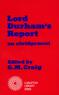 Lord Durham's Report: Volume 1