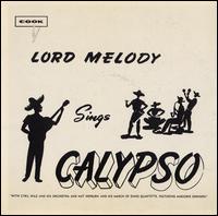 Lord Melody Sings Calypso - Lord Melody