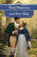 Lord Nick's Folly - Hendrickson, Emily