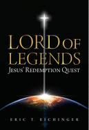 Lord of Legends: Jesus' Redemption Quest