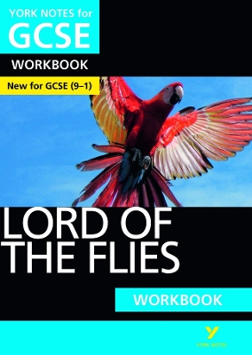 Lord of the Flies York Notes GCSE English Literature Workbook - for 2026, 2027 exams: York Notes Series - Constant, Clare