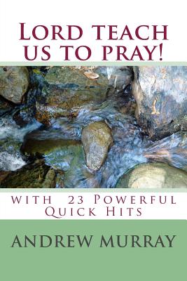 Lord Teach Us to Pray - Murray, Andrew