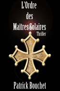 L'Ordre des Ma?tres Solaires