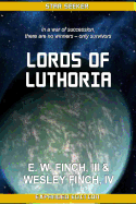 Lords of Luthoria: Novels of the Third Colonial Wars