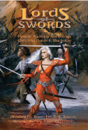 Lords of Swords - Lee, Tanith, and Jones, Howard Andrew, and Knight, E E