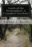 Lords of the Stratosphere: A Complete Novelette