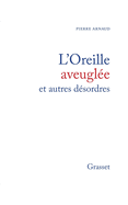 L'oreille aveugle et autres dsordres