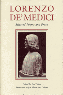 Lorenzo De' Medici: Selected Poems and Prose