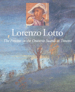 Lorenzo Lotto: The Frescoes in the Oratorio Suardi at Trescore - Lotto, Lorenzo, and Bosco, Francesca Cortesi