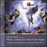 Lorenzo Perosi: Messe, Composizioni Sacre & per Organo - Achille Berruti (organ); Alberto Tapia (vocals); Alessandro Togni (tenor); Byoung Ju Kim (mezzo-soprano);...