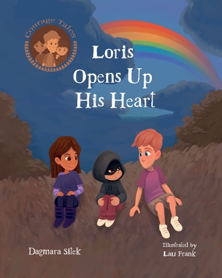 Loris Opens Up His Heart: An Emotional Story For Kids - Sitek, Dagmara