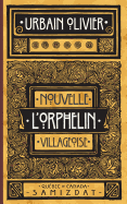 L'Orphelin: Nouvelle Villageoise.