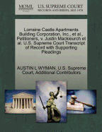 Lorraine Castle Apartments Building Corporation, Inc., et al., Petitioners, V. Justin Mackieurch et al. U.S. Supreme Court Transcript of Record with Supporting Pleadings