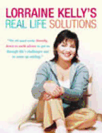 Lorraine Kelly's Real Life Solutions for Real People