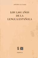 Los 1001 Anos de La Lengua Espanola