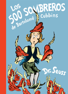 Los 500 Sombreros de Bartolom Cubbins (the 500 Hats of Bartholomew Cubbins Spanish Edition)