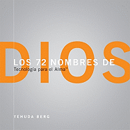 Los 72 Nombres de Dios: Tecnologia Para el Alma