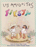 Los Amiguitos' Fiesta: A Southwestern Storybook - Cook, Jean Thor