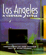 Los Angeles: A Certain Style